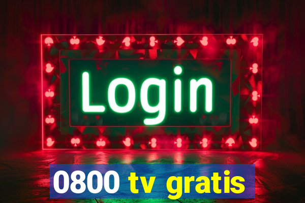 0800 tv gratis